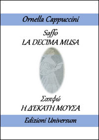 9788899803094 - Saffo «La decima musa». Ediz. italiana e greca