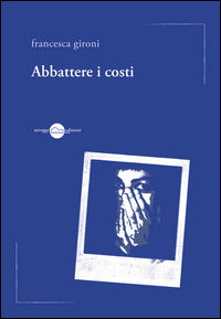 9788899815103 - Abbattere i costi