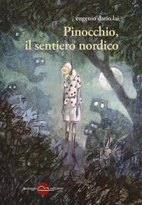 9788899815516 - Pinocchio, il sentiero nordico