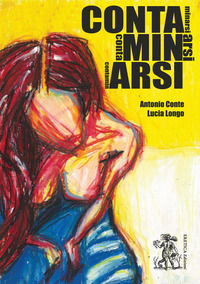 9788899816476 - Contaminarsi. Ediz. illustrata