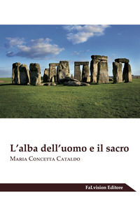 9788899823122 - L'alba dell'uomo e il sacro