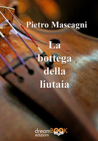 9788899830670 - La bottega della liutaia. Ediz. integrale