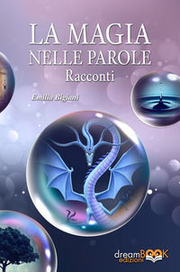 9788899830694 - La magia nelle parole