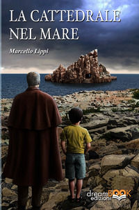 9788899830700 - La cattedrale nel mare