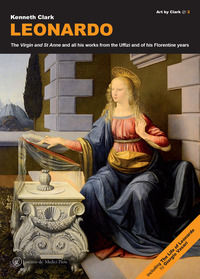 9788899838362 - Leonardo. The «Virgin» and «St Anne» and all his works from the Uffizi and of his florentine years