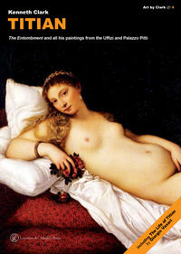 9788899838386 - Titian. The «Entombment» and all his paintings from the Uffizi and Palazzo Pitti