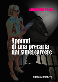 9788899843359 - Appunti di una precaria dal supercarcere