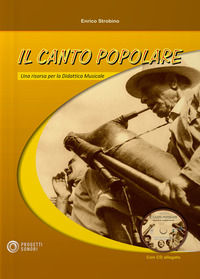 9788899849061 - Il canto popolare. Una risorsa per la didattica musicale. Con CD-Audio