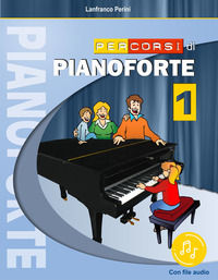 9788899849498 - Percorsi di pianoforte. Con File audio in streaming. Vol. 1
