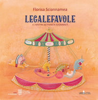 9788899865887 - Legalefavole. E i mistini del pianeta sognimisti