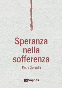 9788899872083 - Speranza nella sofferenza