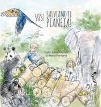9788899878894 - SOS! Salviamo il pianeta!