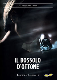 9788899878993 - Il bossolo d'ottone