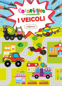 9788899880521 - Coloriamo i veicoli. Ediz. a colori