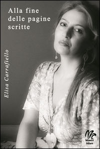 9788899881108 - Alla fine delle pagine scritte
