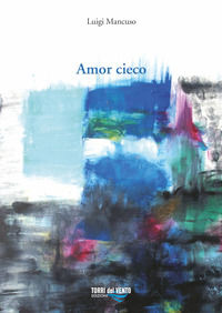 9788899896935 - Amor cieco