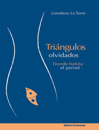 9788899900021 - Triángulos olvidados. Donde abita el periné