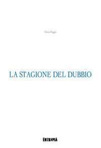 9788899909086 - La stagione del dubbio