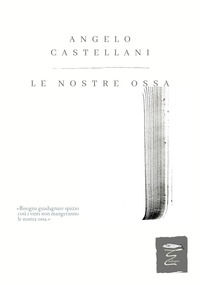 9788899909338 - Le nostre ossa
