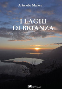 9788899916312 - I laghi di Brianza