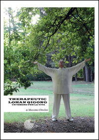 9788899933074 - Therapeutic Lohan Qigong. Un tesoro per la vita