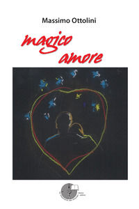 9788899933104 - Magico amore