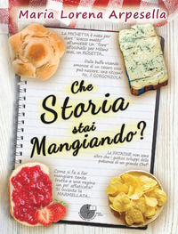 9788899933296 - Che storia stai mangiando?