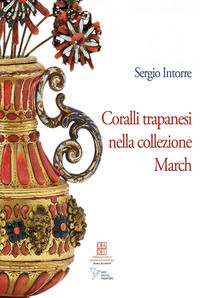 9788899934385 - Coralli trapanesi nella collezione March