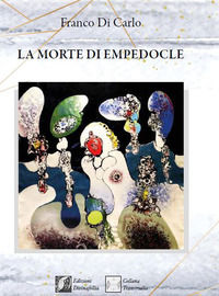 9788899935702 - La morte di Empedocle