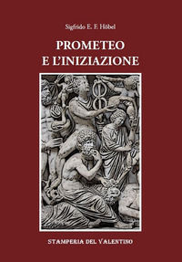 9788899937355 - Prometeo e l'iniziazione