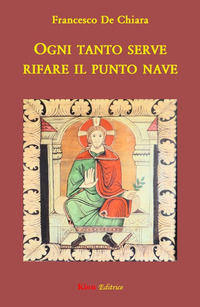 9788899942199 - Ogni tanto serve rifare il punto nave