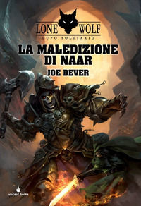 9788899949761 - La maledizione di Naar. Lupo Solitario. Vol. 20