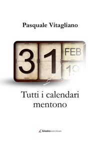 9788899962524 - Tutti i calendari mentono