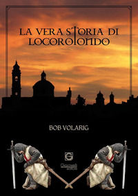 9788899967208 - La vera storia di Locorotondo