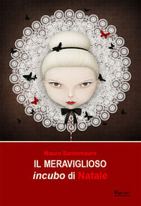 9788899971465 - Il meraviglioso incubo di Natale