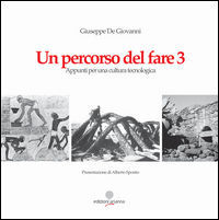 9788899981013 - Un percorso del fare 3. Appunti per una cultura tecnologica