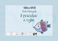 9788899986056 - Il pesciolino a righe. Testo in simboli. Schede per Kamishibai. Ediz. illustrata. Con audiolibro