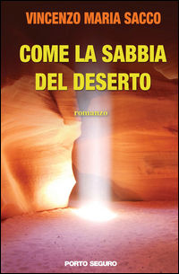 9788899993214 - Come la sabbia del deserto