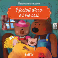 9789463071024 - Riccioli d'oro e i tre orsi. Ediz. illustrata