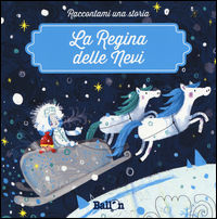 9789463077187 - La regina delle nevi. Ediz. a colori