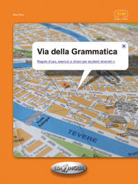 9789606930478 - Via della grammatica. Teoria, esercizi, test e materiale autentico per stranieri-elementare-intermedio (A1-A2)