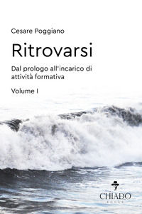 9789895263080 - Ritrovarsi. Dal prologo all'incarico di attività formativa. Vol. 1