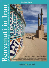 9791220016315 - Benvenuti in Iran. Guida culturale di uno dei paesi più affascinanti del mondo