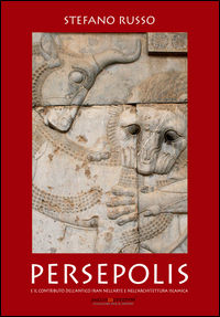 9791220016353 - Persepolis e il contributo dell'antico Iran nell'arte e nell'architettura islamica