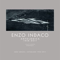 9791220025843 - Enzo Indaco. Antologica 1958-2017. Catalogo della mostra (Paternò, 14 maggio-2 luglio 2017). Ediz. italiana e inglese