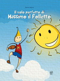 9791220026109 - Il volo perfetto di Massimo il folletto
