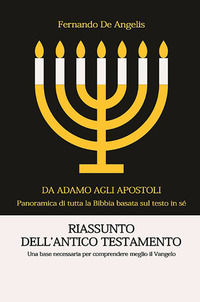 9791220029292 - Riassunto dell'Antico Testamento. Una base necessaria per comprendere meglio il Vangelo