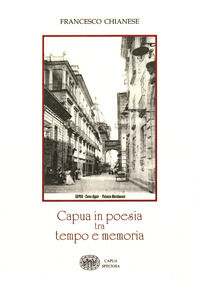 9791220032506 - Capua in poesia tra tempo e memoria. Ediz. per la scuola