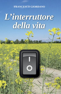 9791220034104 - L'interruttore della vita