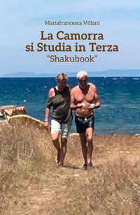 9791220048330 - La camorra si studia in terza. Shakubook. Ediz. per la scuola